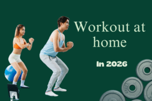 Workout at home in 2026