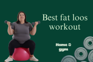 Best fat loos workout