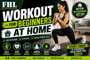 Workout for Beginners at Home: The Complete Guide to Start Your Fitness Journey