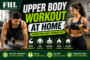 Upper Body Workout at Home: The Complete Guide to Build Strength Without Equipment