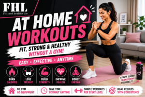 At Home Workouts: The Complete Guide to Getting Fit Without a Gym